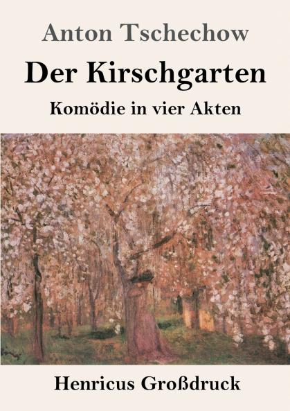 Der Kirschgarten (Gro��druck)