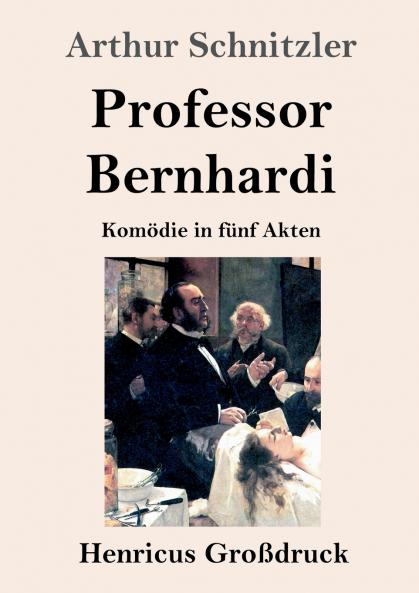 Professor Bernhardi (Gro��druck)