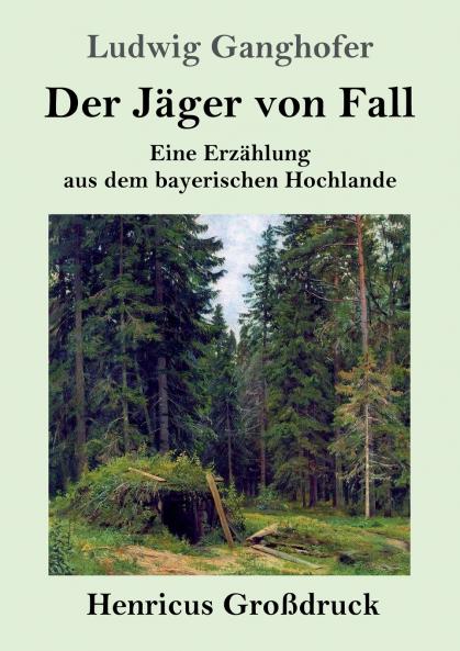 Der J��ger von Fall (Gro��druck)