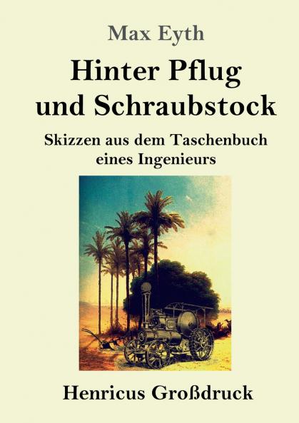 Hinter Pflug und Schraubstock (Gro��druck)