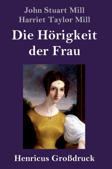 Die H��rigkeit der Frau (Gro��druck)