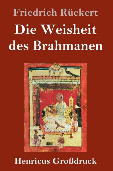 Die Weisheit des Brahmanen (Großdruck) (German Edition)