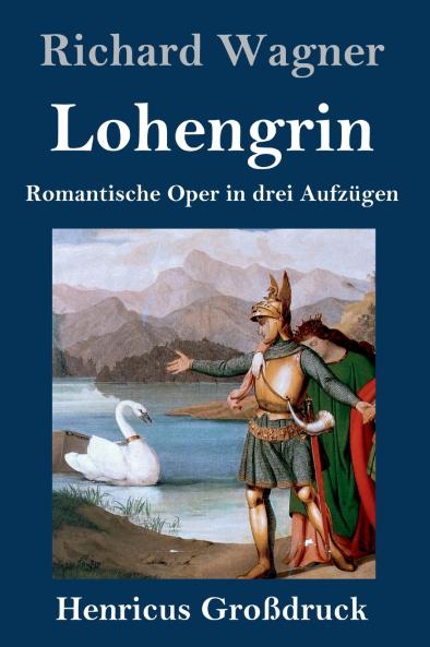 Lohengrin (Gro��druck)