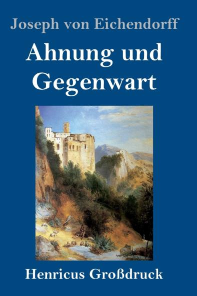 Ahnung und Gegenwart (Gro��druck)