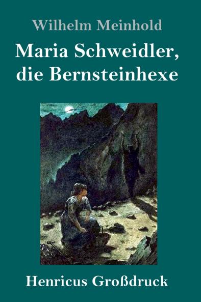 Maria Schweidler die Bernsteinhexe (Gro��druck)