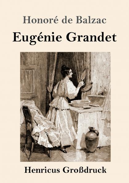 Eugénie Grandet (Großdruck) (German Edition)