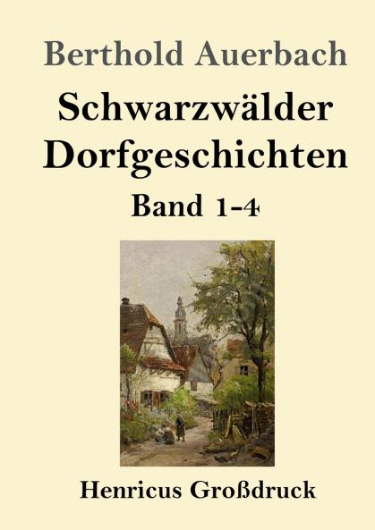 Schwarzw��lder Dorfgeschichten (Gro��druck)