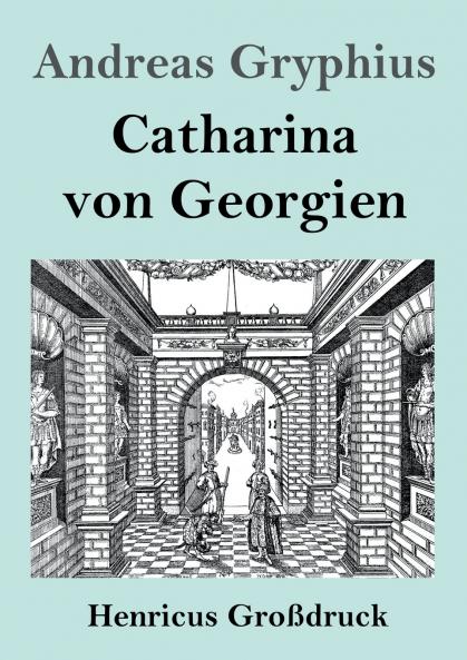 Catharina von Georgien (Großdruck)