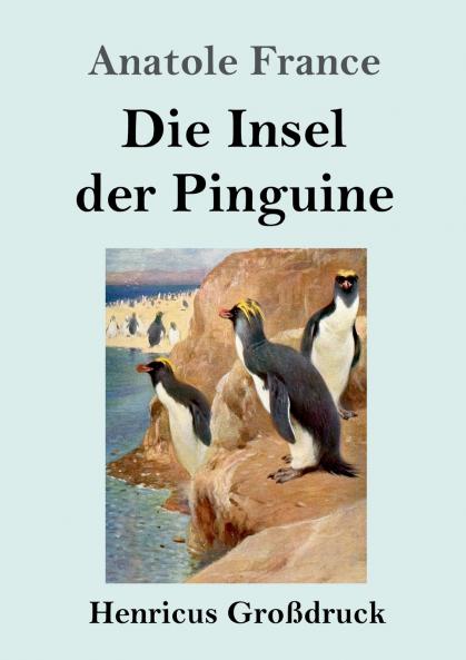 Die Insel der Pinguine (Gro��druck)