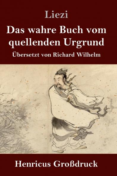 Das wahre Buch vom quellenden Urgrund (Gro��druck)