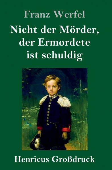 Nicht der M��rder der Ermordete ist schuldig (Gro��druck)