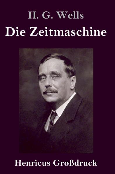 Die Zeitmaschine (Gro��druck)