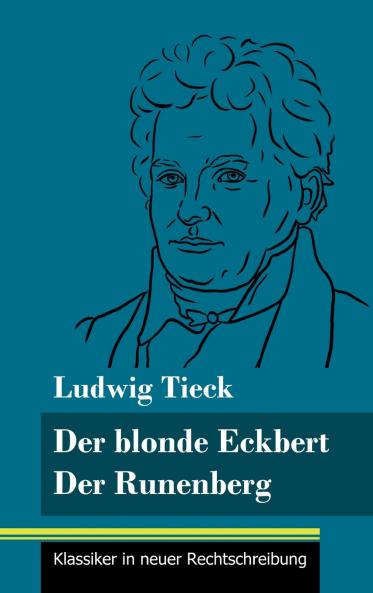 Der blonde Eckbert / Der Runenberg