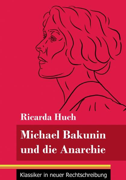 Michael Bakunin und die Anarchie