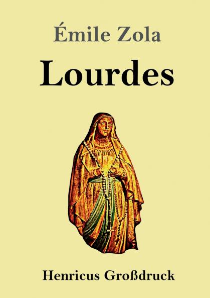 Lourdes (Großdruck) (German Edition)