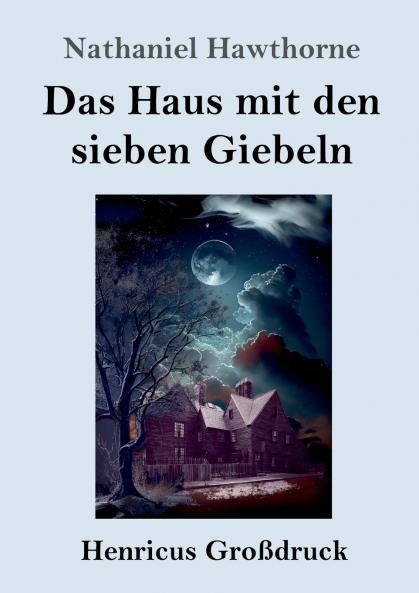 Das Haus mit den sieben Giebeln (Gro��druck)