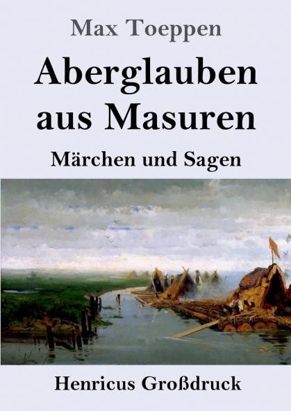 Aberglauben aus Masuren (Gro��druck)