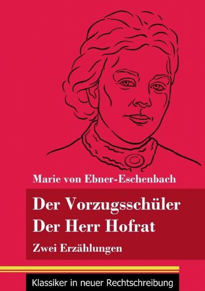 Der Vorzugssch��ler / Der Herr Hofrat