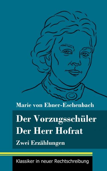 Der Vorzugssch��ler / Der Herr Hofrat