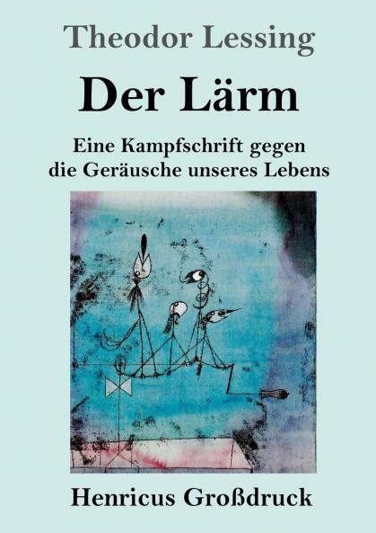Der L��rm (Gro��druck)