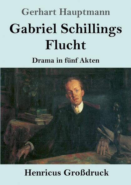 Gabriel Schillings Flucht (Gro��druck)