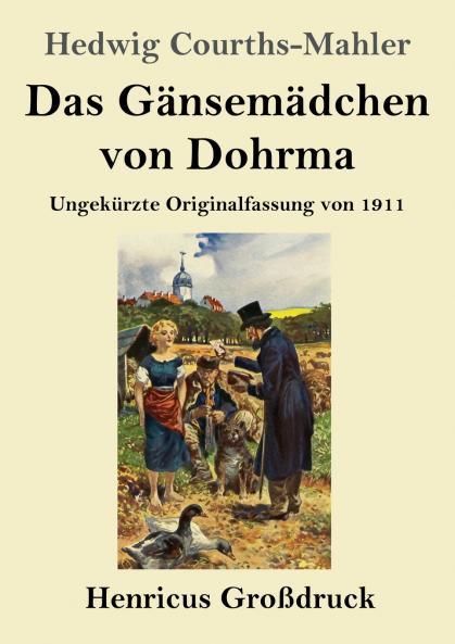 Das G��nsem��dchen von Dohrma (Gro��druck)