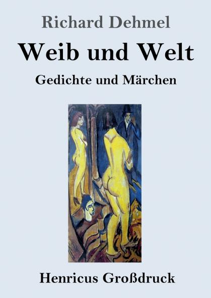 Weib und Welt (Gro��druck)
