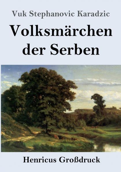 Volksm��rchen der Serben (Gro��druck)