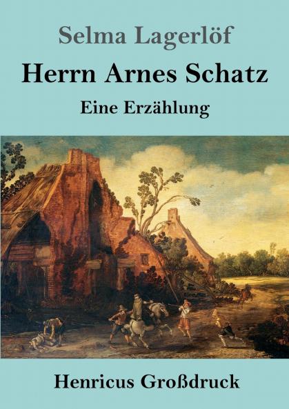 Herrn Arnes Schatz (Großdruck): Eine Erzählung (German Edition)