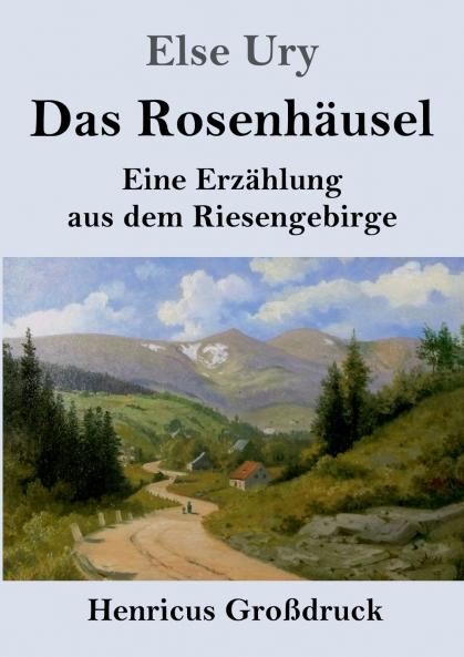 Das Rosenh��usel (Gro��druck)