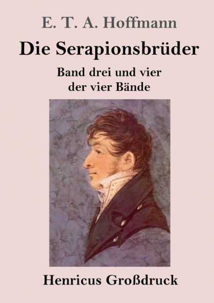 Die Serapionsbr��der (Gro��druck)