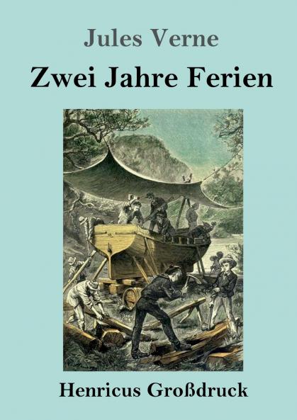 Zwei Jahre Ferien (Gro��druck)