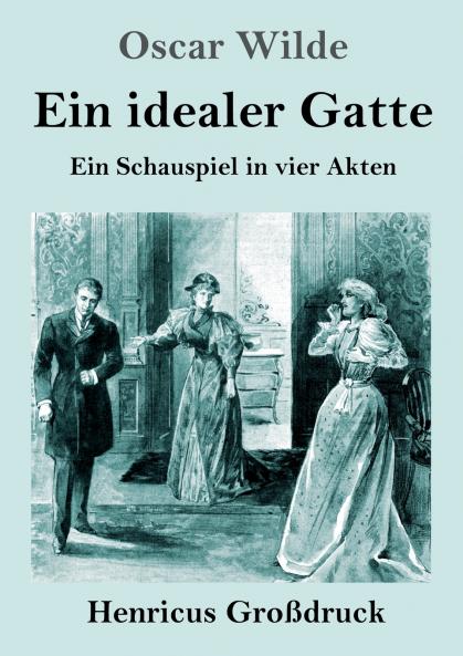 Ein idealer Gatte (Gro��druck)
