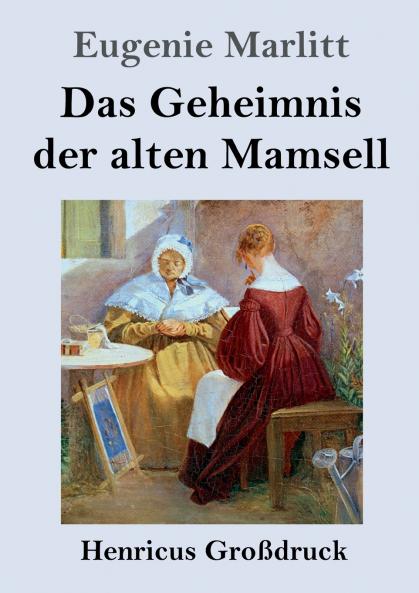 Das Geheimnis der alten Mamsell (Großdruck)