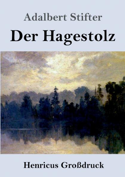 Der Hagestolz (Gro��druck)