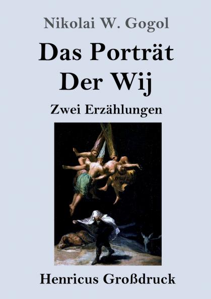 Das Portr��t / Der Wij (Gro��druck)