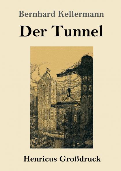 Der Tunnel (Gro��druck)