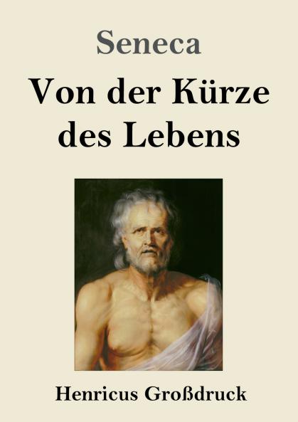 Von der K��rze des Lebens (Gro��druck)