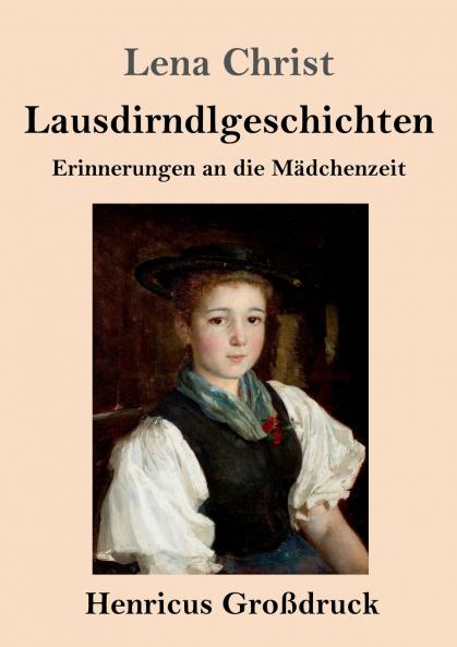 Lausdirndlgeschichten (Gro��druck)