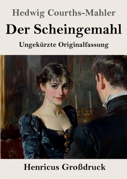 Der Scheingemahl (Gro��druck)