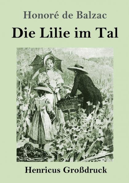 Die Lilie im Tal (Großdruck)