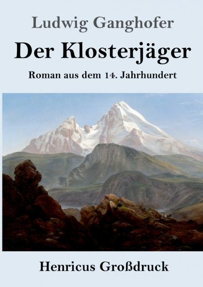 Der Klosterjäger (Großdruck)