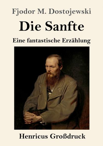 Die Sanfte (Großdruck)