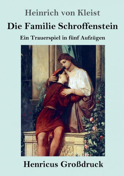 Die Familie Schroffenstein (Großdruck)