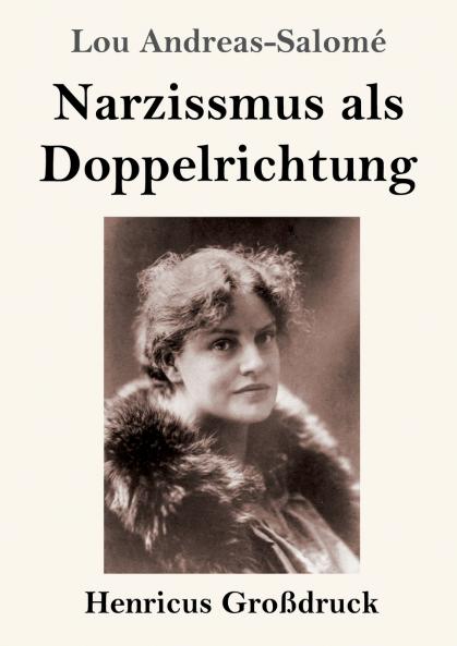 Narzissmus als Doppelrichtung (Großdruck)