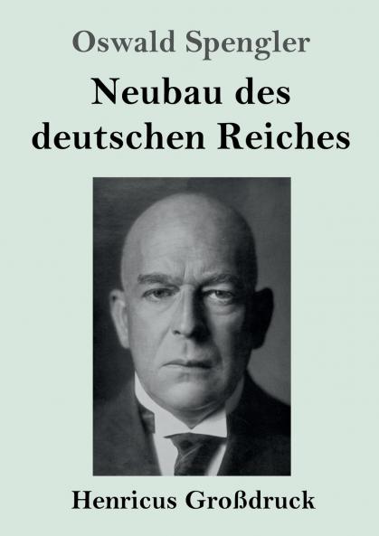 Neubau des deutschen Reiches (Großdruck)