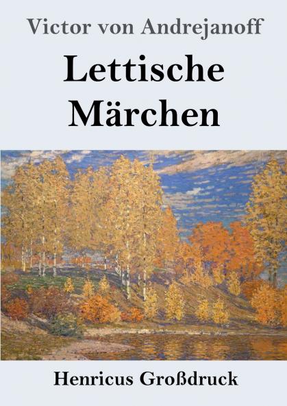 Lettische Märchen (Großdruck)