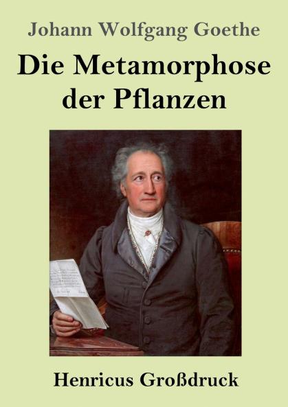 Die Metamorphose der Pflanzen (Großdruck)