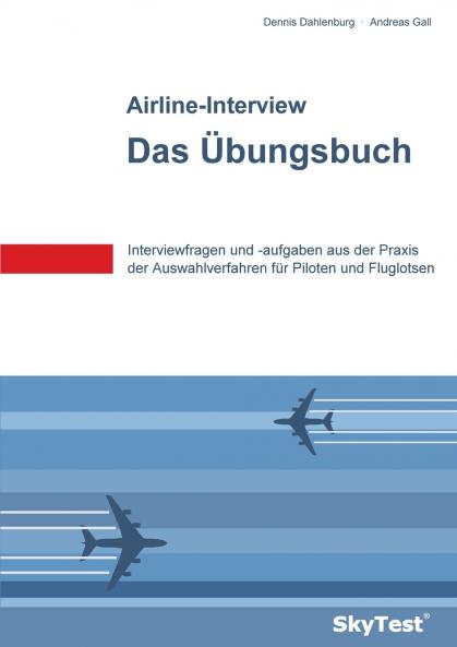 SkyTest® Airline-Interview - Das Übungsbuch