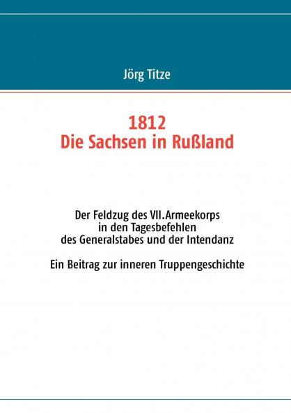1812 - Die Sachsen in Rußland